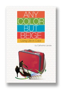 Any Color but Beige